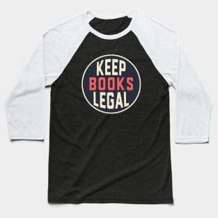 Keep Books Legal in America Baseball T-Shirt